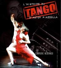 Menton près de Nice et Monaco Compagnie Meditango Histoire du Tango d'Astor Piazzolla