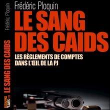 FNAC de NICE, Le Sang des Caïds, Frédéric Ploquin