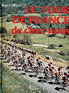 LE TOUR DE FRANCE DE CHEZ NOUS