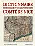 DICTIONNAIRE HISTORIQUE ET BIOGRAPHIQUE DU COMT&Eacute; DE NICE