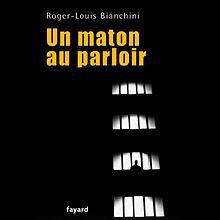 FESTIVAL du LIVRE de NICE R-L Bianchini dédicace Un maton au parloir