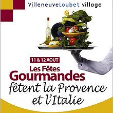 FETES GOURMANDES de VILLENEUVE LOUBET près de Nice Programme