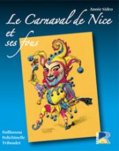 Le CARNAVAL de NICE et ses FOUS par ANNIE SIDRO