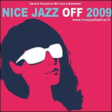 Le NICE JAZZ FESTIVAL OFF 2009 fait un Appel à projet 