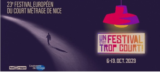 Un Festival C’est Trop Court! 2023, Festival du Court Métrage à Nice
