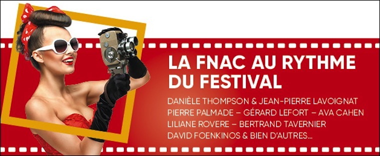 La Fnac Cannes Partenaire du Festival de Cannes Rencontes, Dédicaces