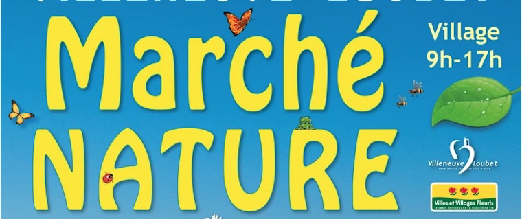 Marché Nature 2022 et Troc Vert à Villeneuve Loubet