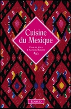 La cuisine du Mexique Éditions Edisud:: cuisine-mexique