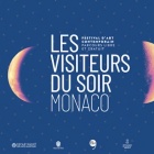 Les Visiteurs du Soir à Monaco, Festival d'Art Contemporain