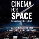 Cinema for Space, le 1er Festival international de cinéma sur l’espace au Palais des Festivals de Cannes