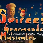 Les Soirées Gourmandes et Musicales 2025 à Villeneuve Loubet Village
