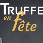 Truffe en Fête 2024, le rendez-vous gourmand du Golfe de Saint-Tropez 